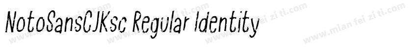 NotoSansCJKsc Regular Identity字体转换